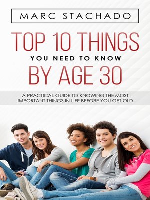 cover image of Top 10 Things You Need to Know by Age 30